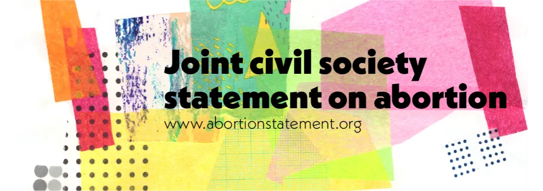 Colourful graphic with text Joint civil society statement on abortion